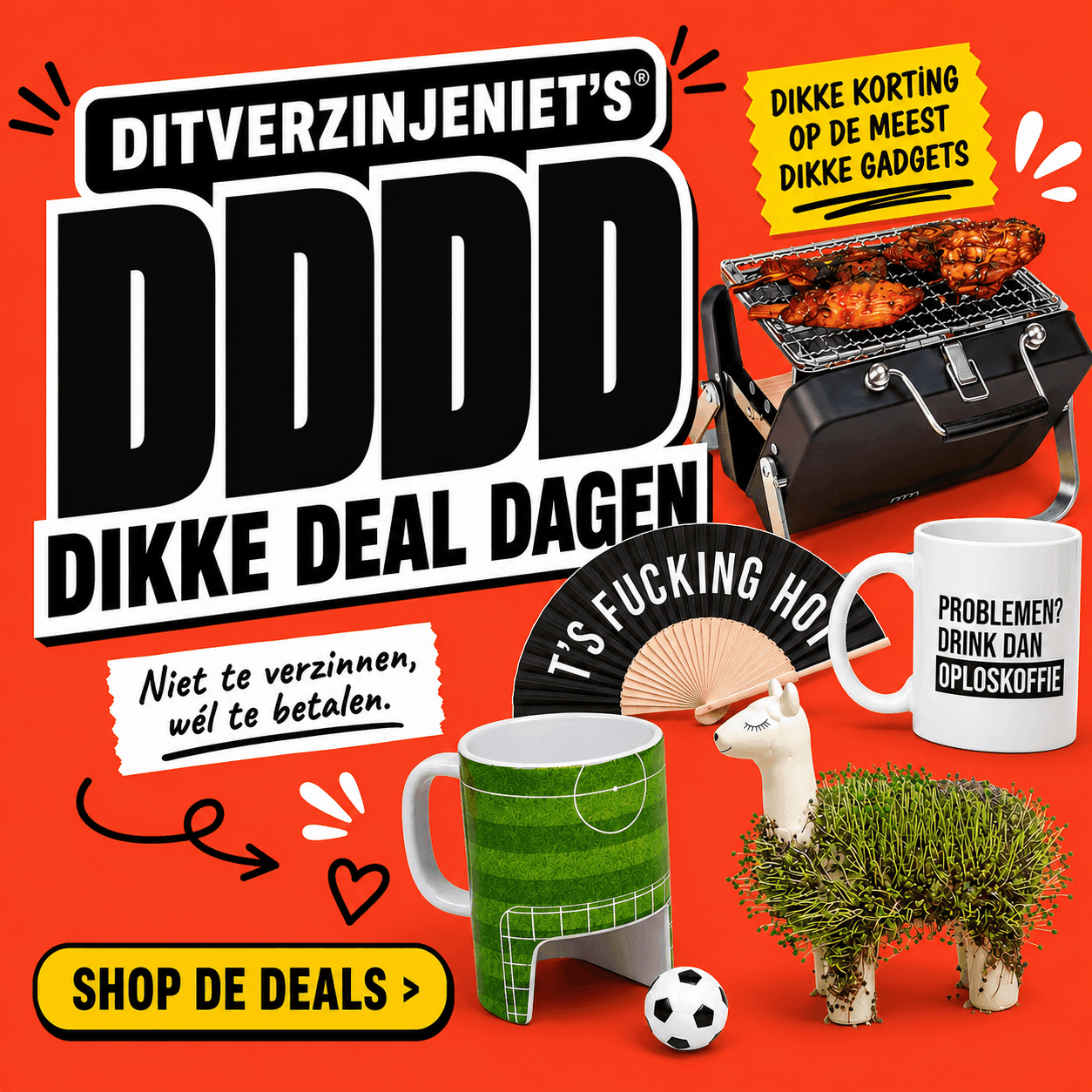Ditverzinjeniet's Dikke Deals Dagen — dikke korting op de meest dikke gadgets. Niet te verzinnen, wél te betalen. Shop de deals!