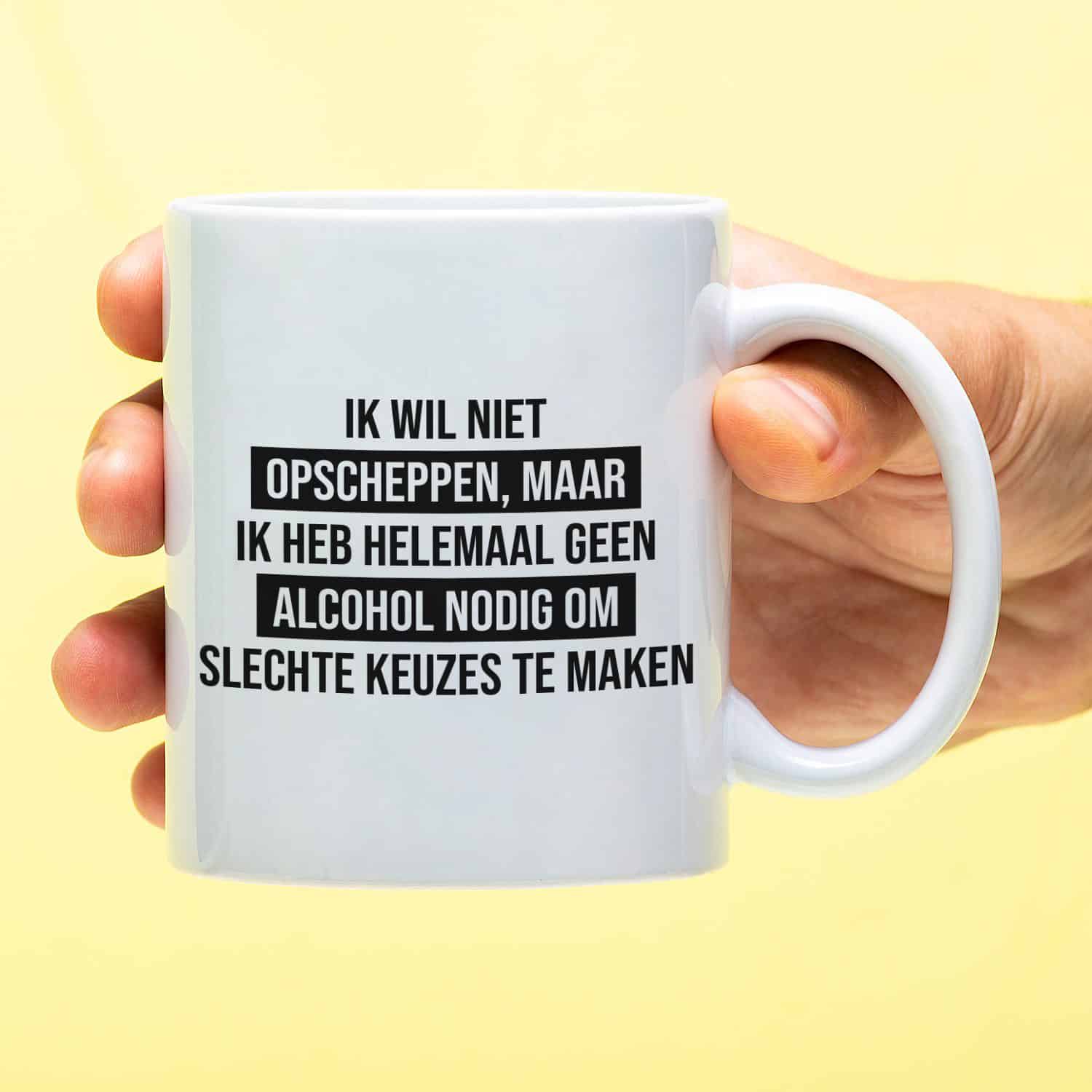 Mok met Tekst ‘’Geen alcohol nodig’’ | Materiaal: Keramiek | 33 cl | Mok met Tekst | Koffie Mok | Grappige Cadeau | Vaatwasser bestendig | Humor | Mok met grappige tekst