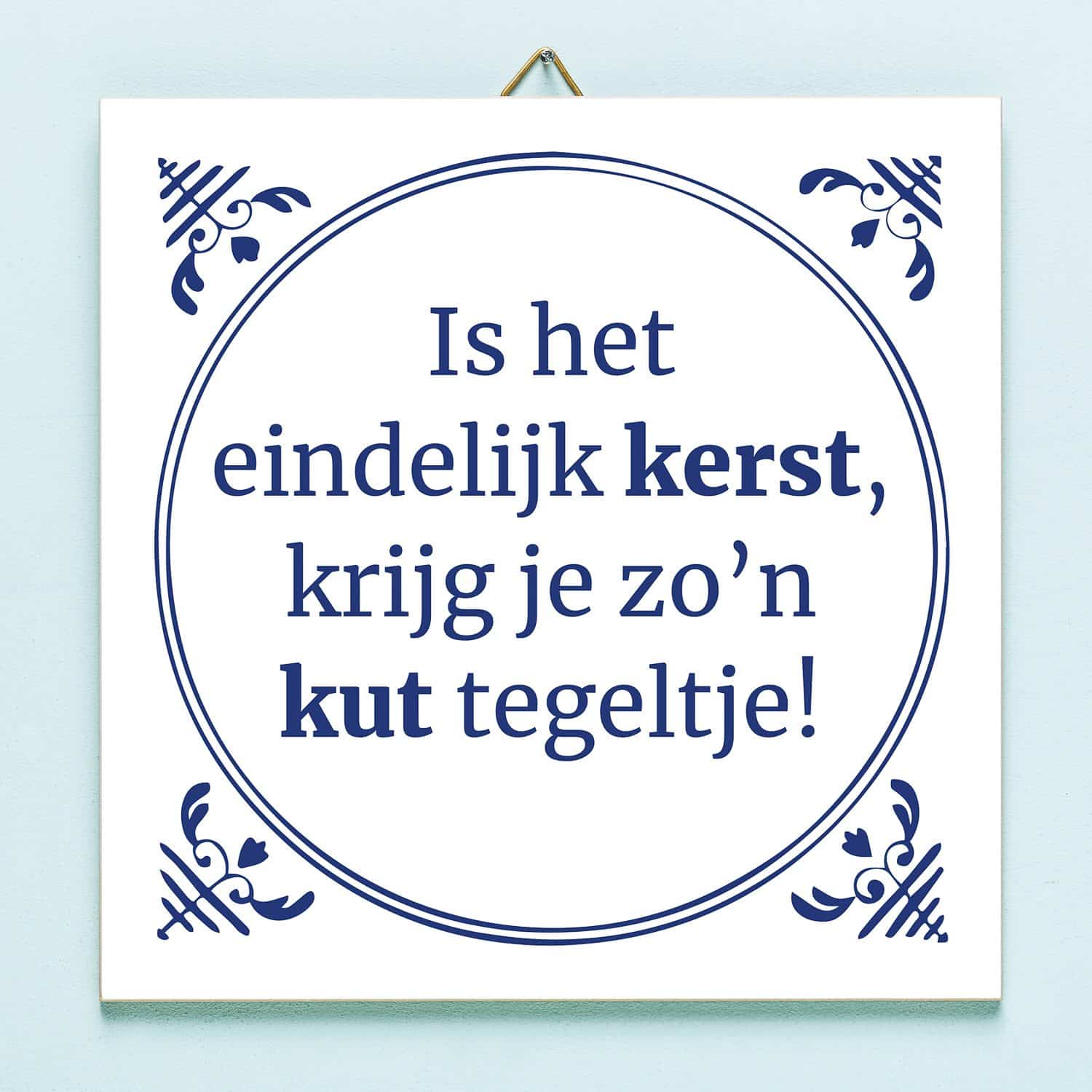 Tegeltje Is het eindelijk kerst