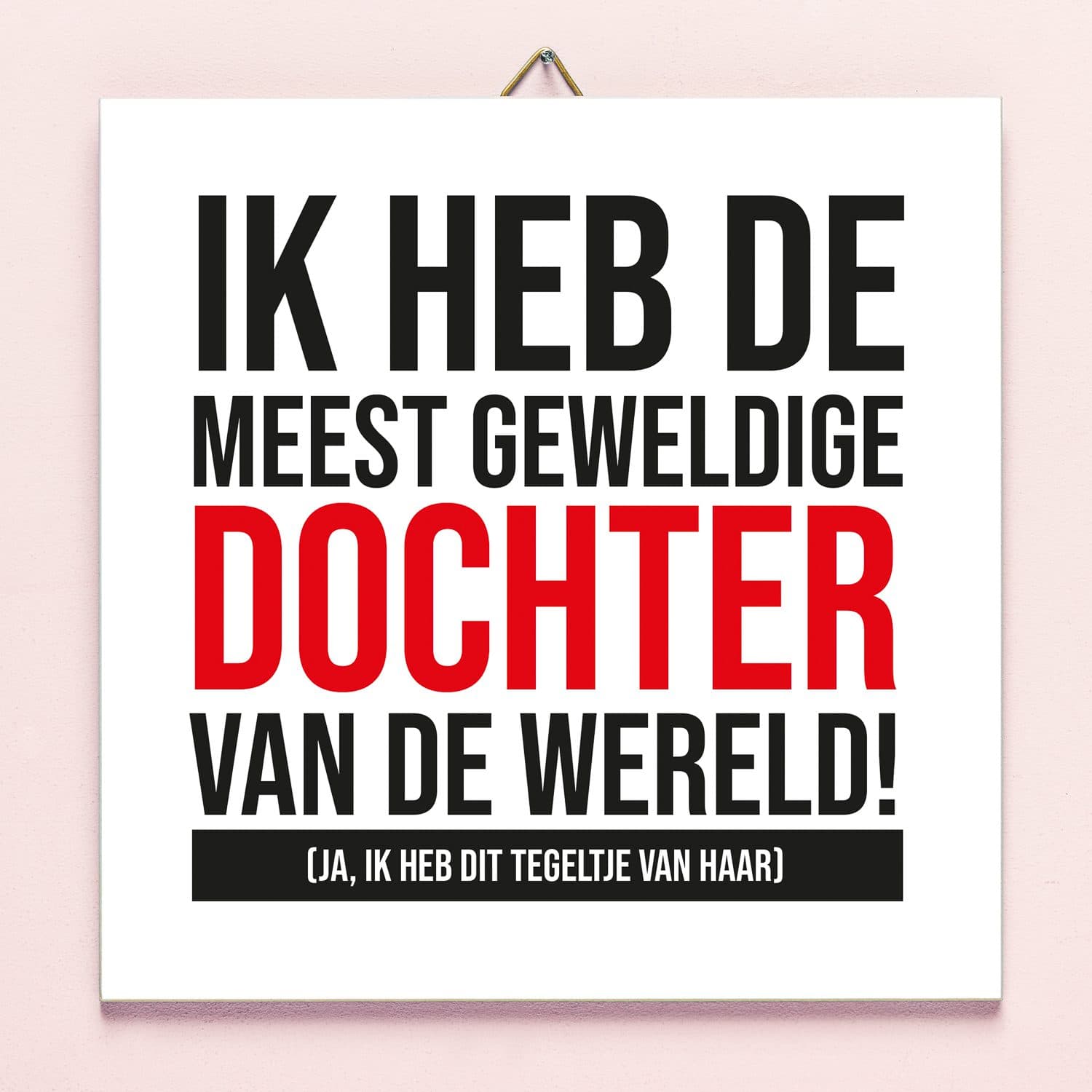 Tegeltje Meest geweldige dochter
