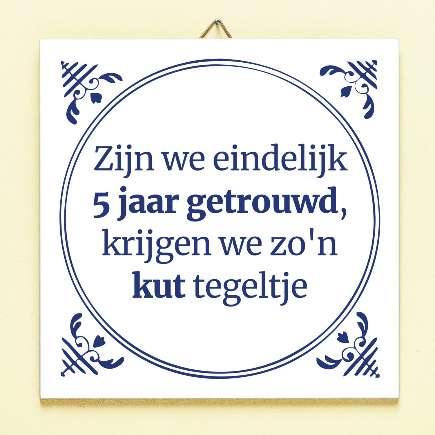 Tegeltje Zijn we eindelijk zoveel jaar getrouwd