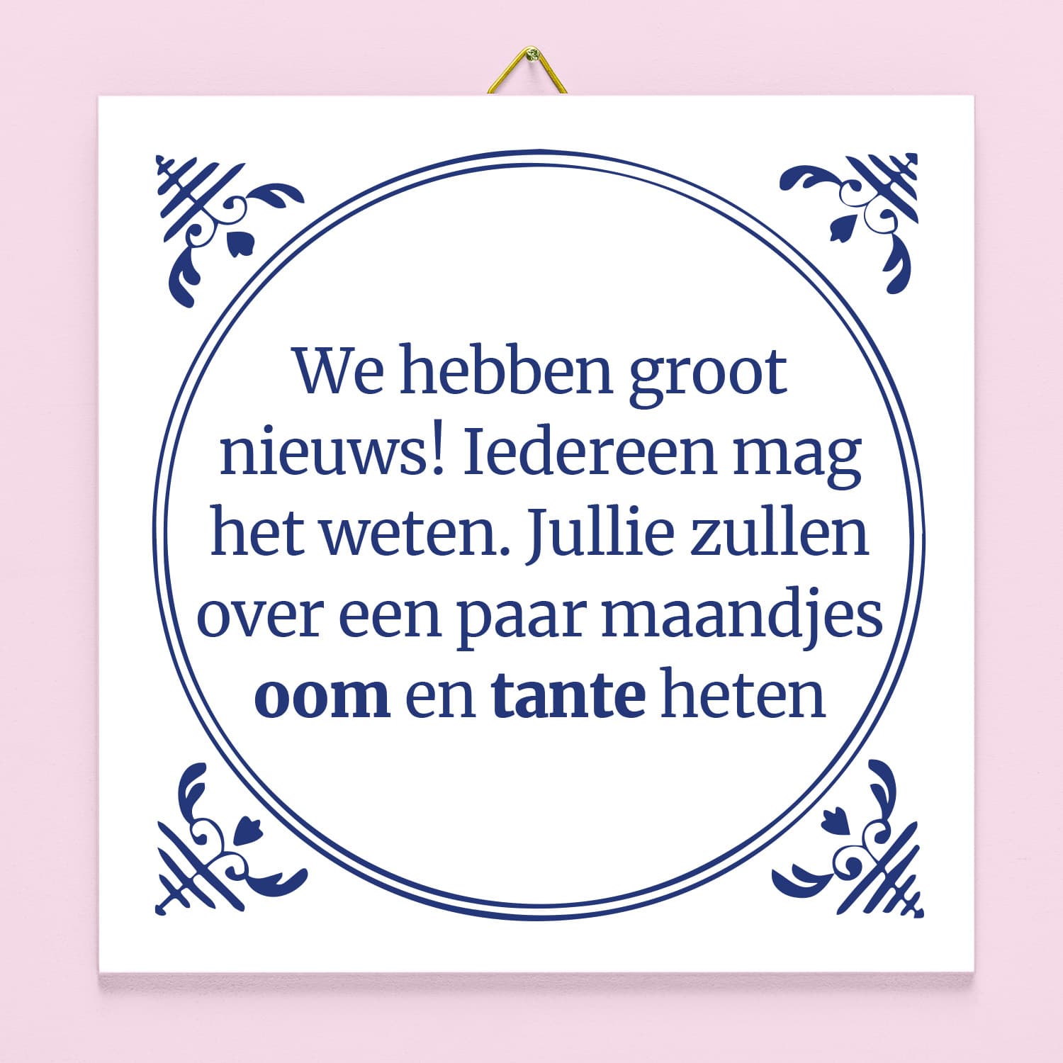 Tegeltje We hebben groot nieuws! (oom en tante)