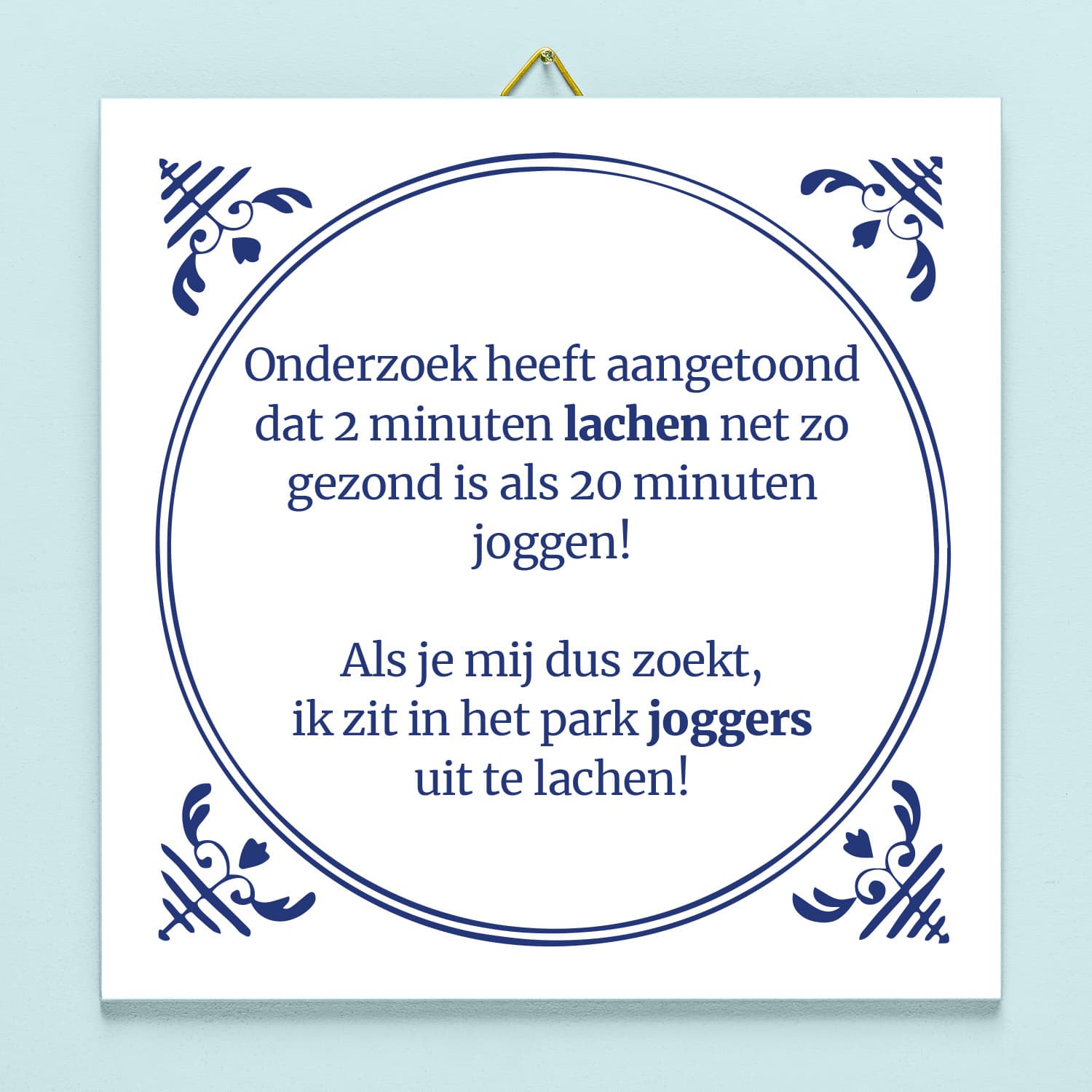 Tegeltje Lachen net zo gezond als joggen