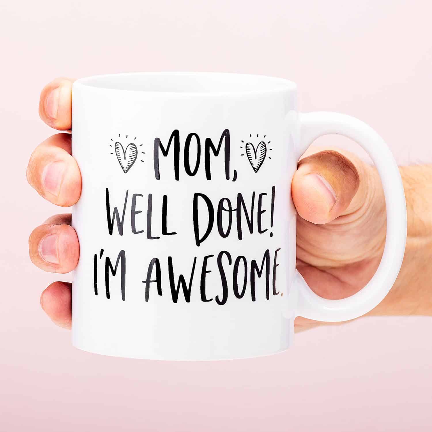 Mom, Well Done! I’M Awesome Mok