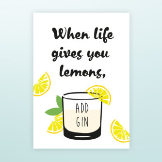 Poster When Life Gives You Lemons - Gin