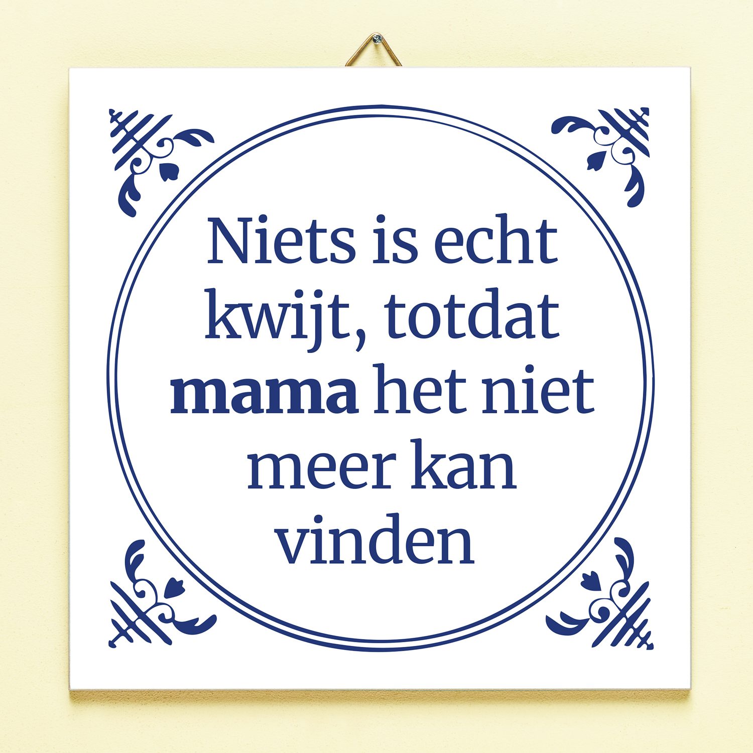 494958 Niets is echt kwijt todat mama het niet meer kan vinden-1