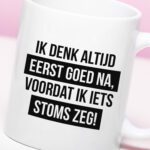 Mok Ik denk altijd goed na