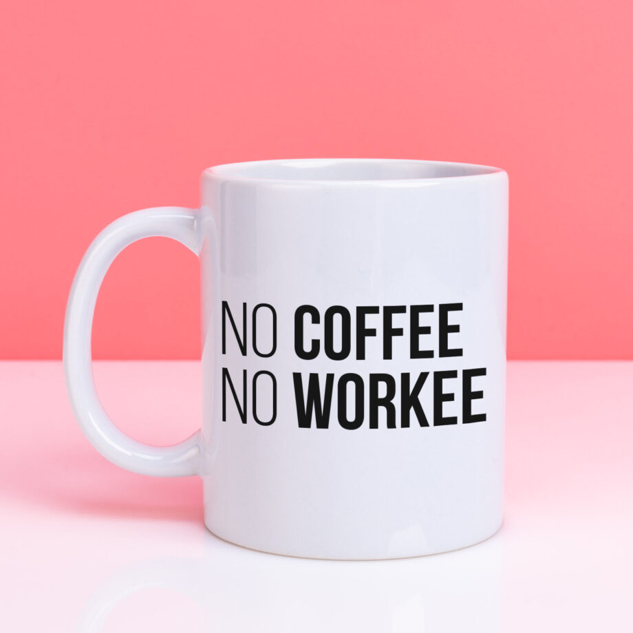 Mok No coffee no workee