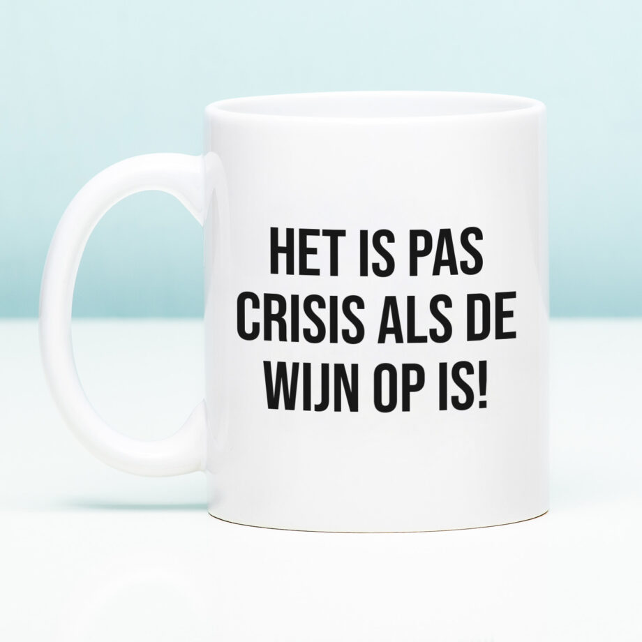 Mok Het is pas crisis als de wijn op is