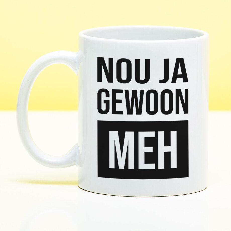 Mok Nou ja gewoon MEH