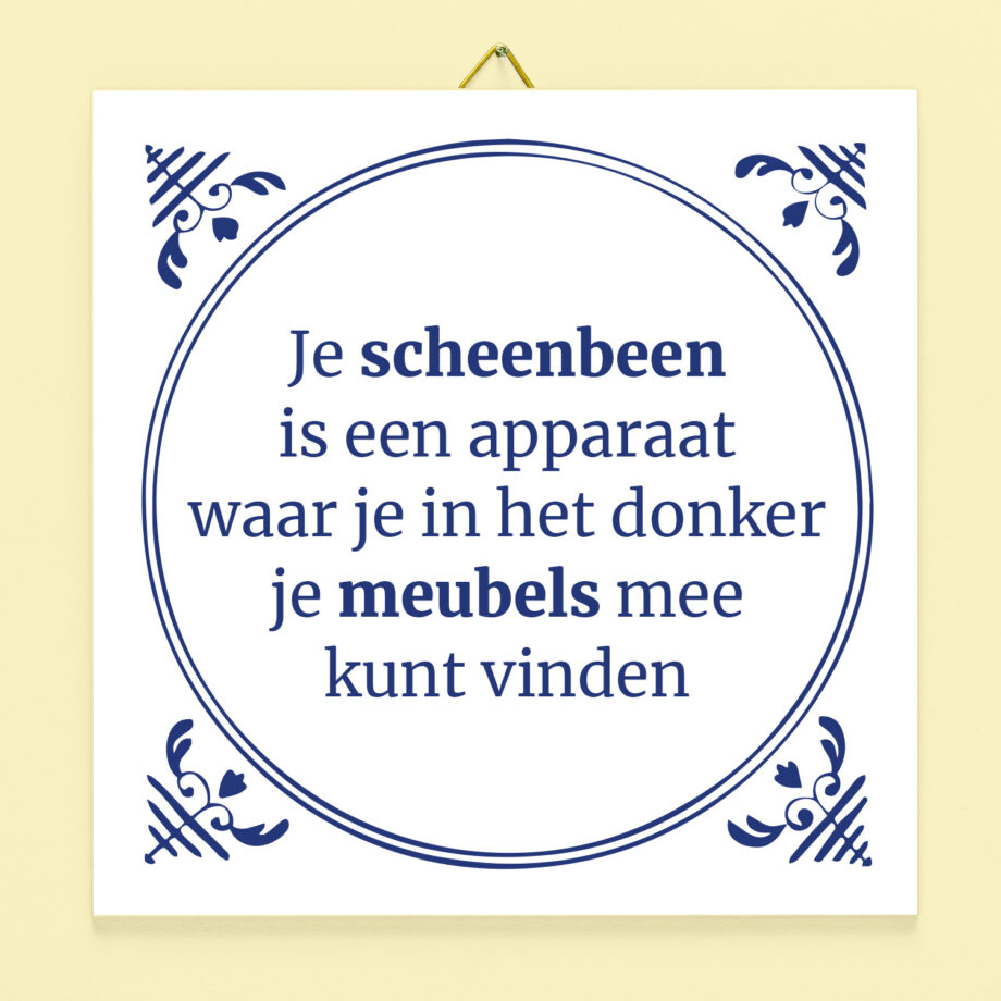Tegeltje Je scheenbeen is een apparaat waar je in het donker