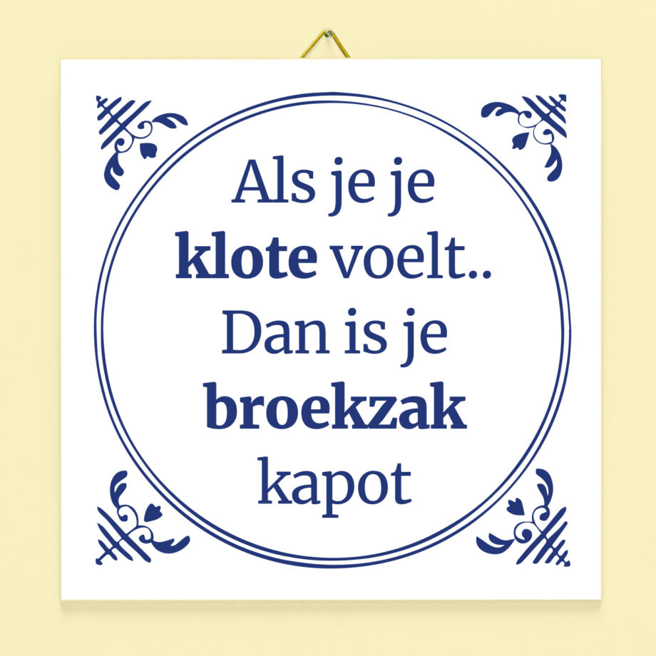 Tegeltje Als je je klote voelt.